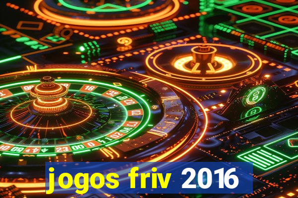 jogos friv 2016